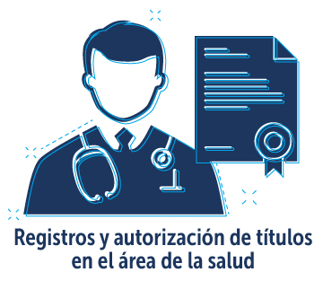 Registro y autorización de títulos en el área de la salud